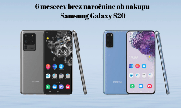 6 mesecev brez naročnine ob nakupu Samsung Galaxy S20
